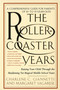 The Rollercoaster Years (Raising Your Child Through the Maddening Yet Magical Middle School Years) by Charlene C. Giannetti, Margaret Sagarese, 9780553066845