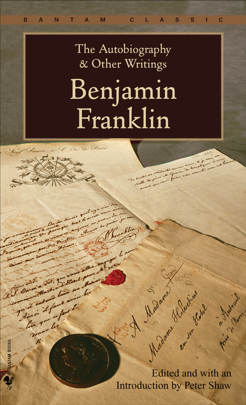 The Autobiography and Other Writings by Benjamin Franklin, 9780553210750