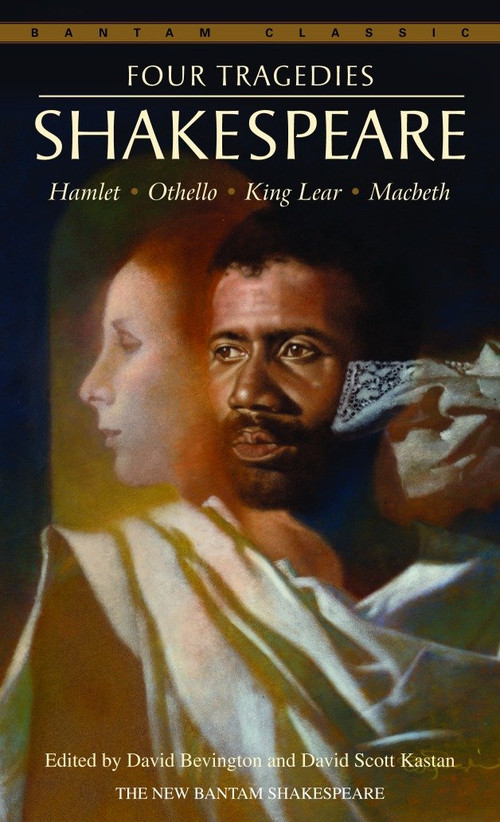 Four Tragedies (Hamlet, Othello, King Lear, Macbeth) by William Shakespeare, David Bevington, David Scott Kastan, 9780553212839