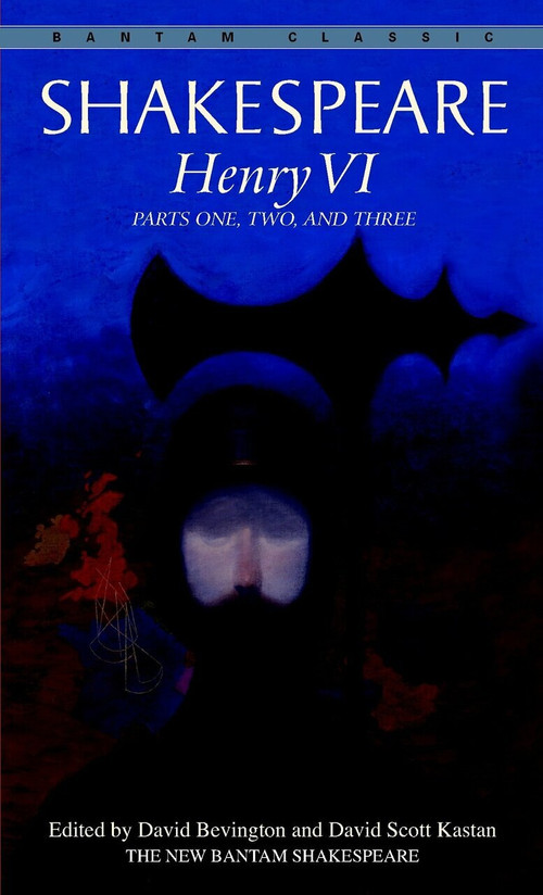 Henry VI (Parts One, Two, and Three) by William Shakespeare, 9780553212853