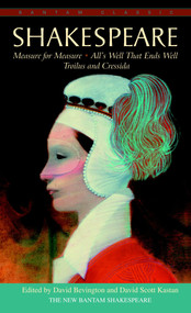 Measure for Measure, All's Well That Ends Well, Troilus and Cressida by William Shakespeare, 9780553212877