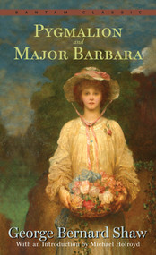Pygmalion and Major Barbara by George Bernard Shaw, 9780553214086