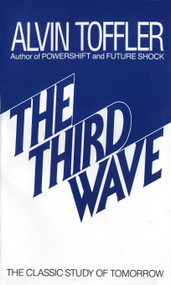 The Third Wave (The Classic Study of Tomorrow) by Alvin Toffler, 9780553246988