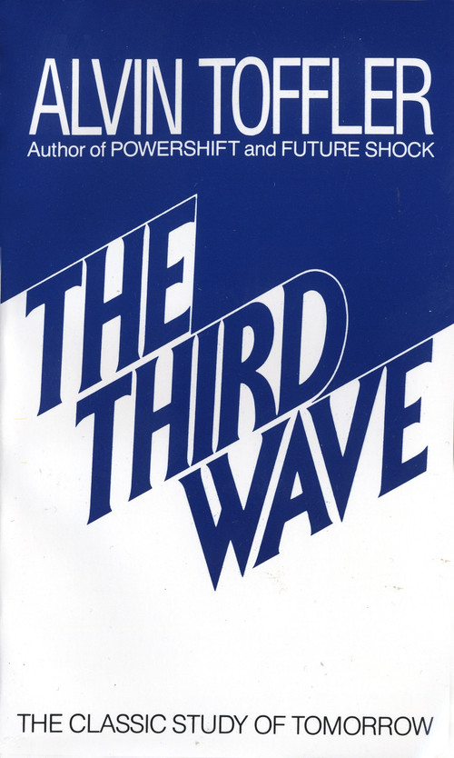 The Third Wave (The Classic Study of Tomorrow) by Alvin Toffler, 9780553246988