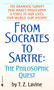 From Socrates to Sartre (The Philosophic Quest) by T.Z. Lavine, 9780553251616