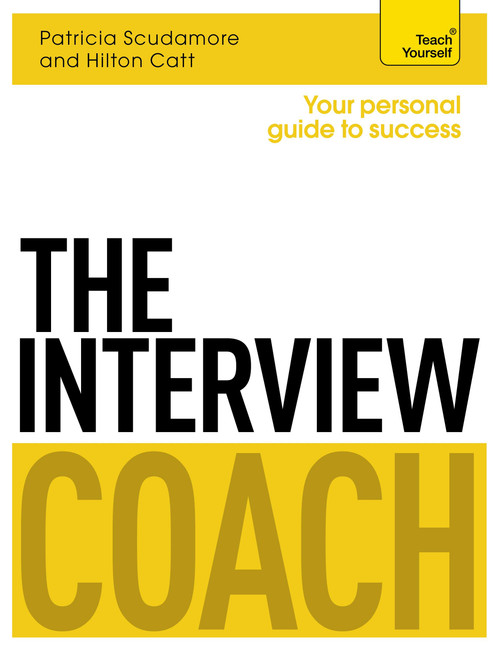 The Interview Coach by Hilton Catt, Pat Scudamore, 9781471801549