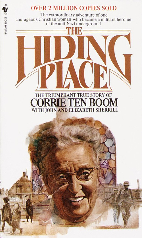 The Hiding Place (The Triumphant True Story of Corrie Ten Boom) by Corrie Ten Boom, John Sherrill, 9780553256697