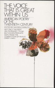 The Voice That Is Great Within Us (American Poetry of the Twentieth Century) by Hayden Carruth, 9780553262636