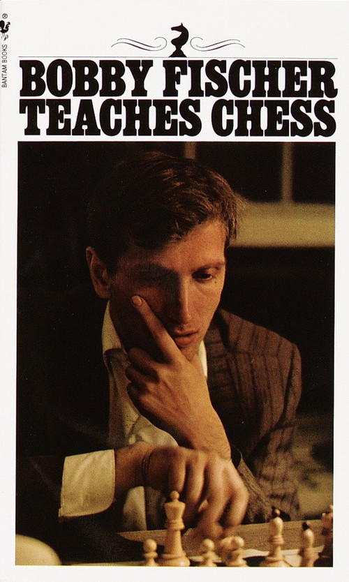 Bobby Fischer Teaches Chess by Bobby Fischer, Stuart Margulies, Don Mosenfelder, 9780553263152