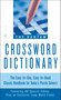 The Bantam Crossword Dictionary (The Easy-to-Use, Easy-to-Read Classic Handbook for Today's Puzzle Solvers) by Walter D. Glanze, Jerome Fried, 9780553263756