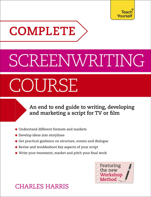 Complete Screenwriting Course by Charles Harris, 9781471801761