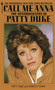 Call Me Anna (The Autobiography of Patty Duke) by Patty Duke, 9780553272055