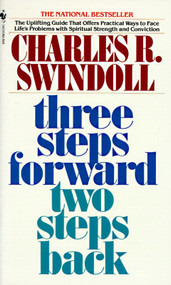 Three Steps Forward, Two Steps Back (Persevering Through Pressure) by Charles Swindoll, 9780553273342