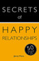Secrets of Happy Relationships: 50 Techniques to Stay in Love by Jenny Hare, 9781473600096