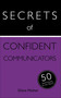 Secrets of Confident Communicators: 50 Techniques to Be Heard by Diana Mather, 9781473600270