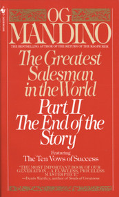 The Greatest Salesman in the World, Part II (The End of the Story) by Og Mandino, 9780553276992