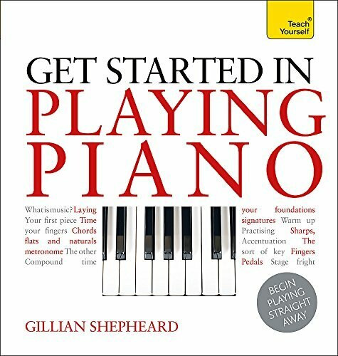Get Started in Playing Piano by Gillian Shepheard, 9781473601048