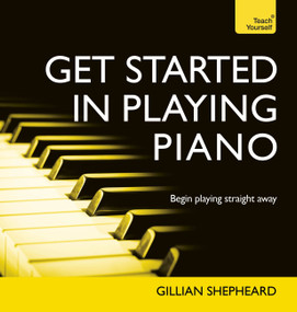 Get Started in Playing Piano by Gillian Shepheard, 9781473601048