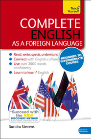 Complete English as a Foreign Language Beginner to Intermediate Course (Learn to read, write, speak and understand English as a Foreign Language) by Sandra Stevens, 9781473601581