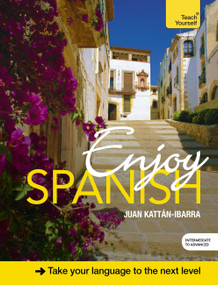 Enjoy Spanish by Juan Kattan-Ibarra, 9781473603028