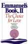 Emmanuel's Book II (The Choice for Love) by Pat Rodegast, Judith Stanton, 9780553347500