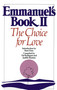 Emmanuel's Book II (The Choice for Love) by Pat Rodegast, Judith Stanton, 9780553347500
