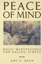 Peace of Mind (Daily Meditations For Easing Stress) (Miniature Edition) by Amy E. Dean, 9780553354546