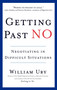 Getting Past No (Negotiating in Difficult Situations) by William Ury, 9780553371314