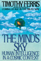 The Mind's Sky (Human Intelligence in a Cosmic Context) by Timothy Ferris, 9780553371338