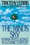 The Mind's Sky (Human Intelligence in a Cosmic Context) by Timothy Ferris, 9780553371338