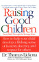 Raising Good Children (From Birth Through The Teenage Years) by Thomas Lickona, 9780553374292
