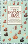 The Instant Bean (Delicious. Nutritious. And Now--Fast!: A Cookbook) by Martin Stone, 9780553374551