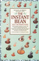 The Instant Bean (Delicious. Nutritious. And Now--Fast!: A Cookbook) by Martin Stone, 9780553374551
