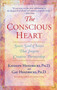The Conscious Heart (Seven Soul-Choices That Create Your Relationship Destiny) by Gay Hendricks, Ph.D., Kathlyn Hendricks, 9780553374919