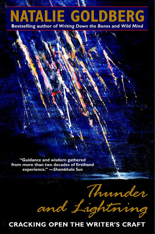 Thunder and Lightning (Cracking Open the Writer's Craft) by Natalie Goldberg, 9780553374964