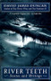 River Teeth (Stories and Writings) by David James Duncan, 9780553378276