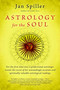 Astrology for the Soul by Jan Spiller, 9780553378382