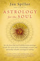 Astrology for the Soul by Jan Spiller, 9780553378382