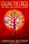 Calling the Circle (The First and Future Culture) by Christina Baldwin, 9780553379006