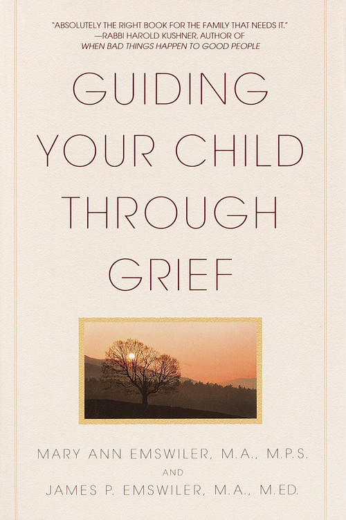 Guiding Your Child Through Grief by James P. Emswiler, Mary Ann Emswiler, 9780553380255