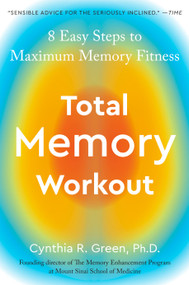 Total Memory Workout (8 Easy Steps to Maximum Memory Fitness) by Cynthia R. Green, 9780553380262
