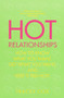 Hot Relationships (How to Know What You Want, Get What You Want, and Keep it Red Hot!) by Tracey Cox, 9780553380330