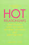 Hot Relationships (How to Know What You Want, Get What You Want, and Keep it Red Hot!) by Tracey Cox, 9780553380330