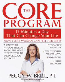 The Core Program (Fifteen Minutes a Day That Can Change Your Life) by Peggy Brill, Gerald Secor Couzens, 9780553380842