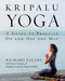 Kripalu Yoga (A Guide to Practice On and Off the Mat) by Richard Faulds, Senior Teaching Staff KCYH, 9780553380972