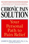 The Chronic Pain Solution (Your Personal Path to Pain Relief) by James N. Dillard, M.D., Leigh Ann Hirschman, 9780553381115