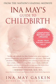 Ina May's Guide to Childbirth (Updated With New Material) by Ina May Gaskin, 9780553381153