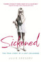 Sickened (The True Story of a Lost Childhood) by Julie Gregory, 9780553381979