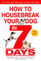 How to Housebreak Your Dog in 7 Days (Revised) by Shirlee Kalstone, 9780553382891
