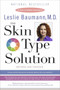 The Skin Type Solution (Are You Certain Tthat You Are Using the Optimal Skin Care Products?  Revised and Updated) by Leslie Baumann, 9780553383300